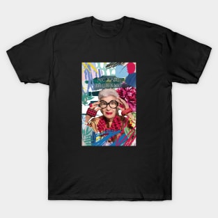 Iris Apfel Quote More Is More Funny Fashion T-Shirt